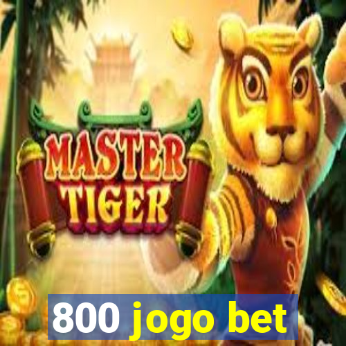 800 jogo bet